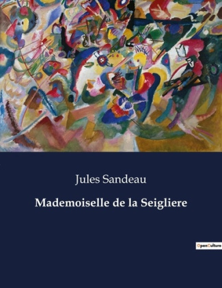 mademoiselle-de-la-seigliere_0
