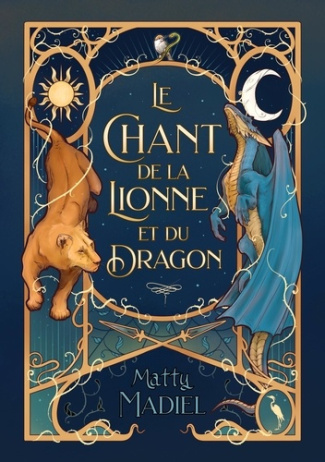 madiel-matty-le-chant-de-la-lionne-et-du-dragon_0