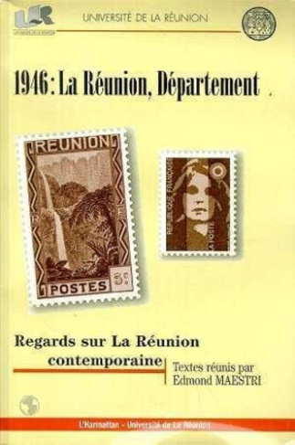 maestri-edmond-1946-la-reunion-departement-regards-sur-la-reunion-contemporaine-actes-du-colloque-de-saint-deni_0