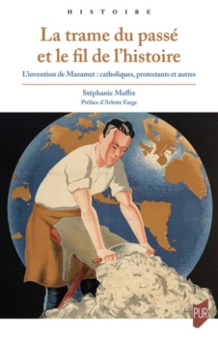 maffre-stephanie-la-trame-du-passe-et-le-fil-de-l-histoire-l-invention-de-mazamet-catholiques-protestants-et-autr_0