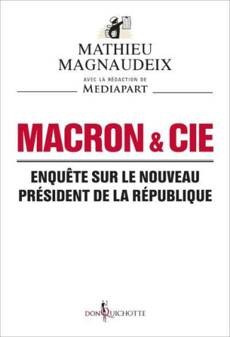 magnaudeix-mathieu-macron-cie-enquete-sur-le-nouveau-president-de-la-republique_0