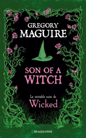 maguire-gregory-barthelemy-sophie-son-of-a-witch-la-veritable-suite-de-wicked_0