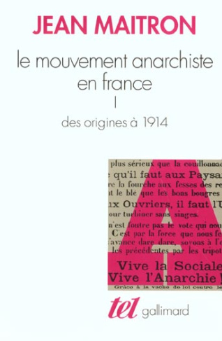 maitron-jean-le-mouvement-anarchiste-en-france-tome-1-des-origines-a-1914_0