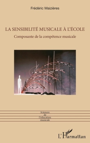 maizieres-frederic-la-sensibilite-musicale-a-l-ecole-composante-de-la-competence-musicale_0