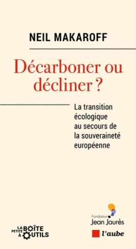 makaroff-neil-decarboner-ou-decliner-la-transition-ecologique-au-secours_0