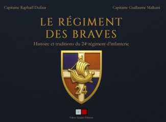malkani-guillaume-le-24e-regiment-d-infanterie-histoire-et-traditions-des-braves-de-brie-infanterie_0
