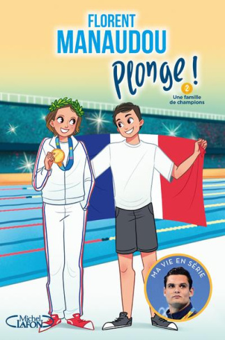 manaudou-florent-3b-dieuleveult-olivia-de-3b-colin-f-plonge-tome-2-une-famille-de-champions_0