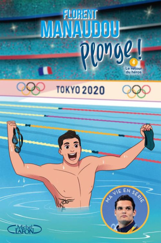 manaudou-florent-3b-dieuleveult-olivia-de-3b-colin-f-plonge-tome-4-le-retour-du-heros_0