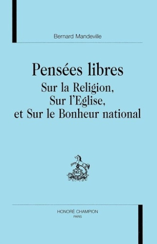 mandeville-bernard-pensees-libres-sur-la-religion-sur-l-eglise-et-sur-le-bonheur-national-seconde-edition-revue-co_0