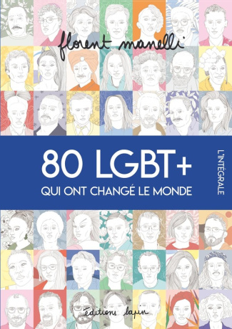 manelli-florent-80-lgbt-qui-ont-change-le-monde-l-integrale_0