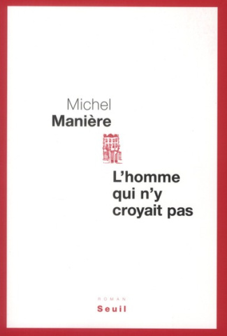 maniere-michel-l-homme-qui-n-y-croyait-pas_0