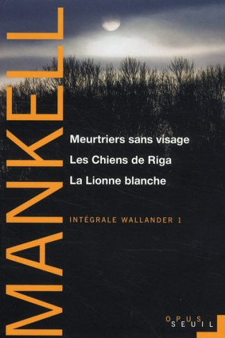 mankell-henning-3b-bouquet-philippe-3b-gibson-anna-integrale-wallander-tome-1-meurtriers-sans-visage-3b-les-chiens-de-riga-3b-la-lionne-blanche_0