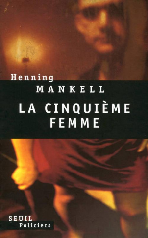 mankell-henning-la-cinquieme-femme_0