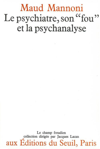 mannoni-maud-le-psychiatre-son-fou-et-la-psychanalyse_0