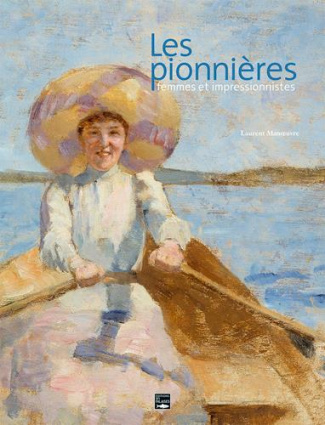 Les pionnières. Femmes et impressionnistes
