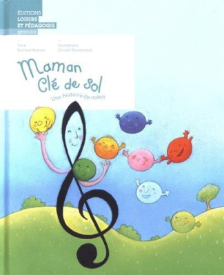 manser-nathalie-3b-desmoinaux-christel-maman-cle-de-sol-une-histoire-de-notes_0