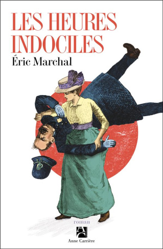 marchal-eric-les-heures-indociles_0
