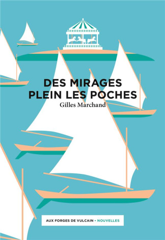 marchand-gilles-des-mirages-plein-les-poches_0