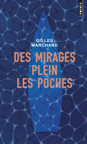 marchand-gilles-des-mirages-plein-les-poches_0