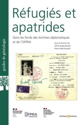 marchandin-pierre-3b-angoustures-aline-refugies-et-apatrides-dans-les-fonds-des-archives-diplomatiques-et-de-l-ofpra_0