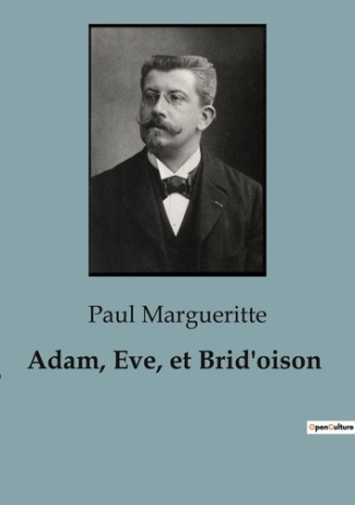 margueritte-paul-adam-eve-et-brid-oison_0