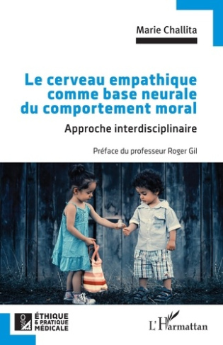 marie-challita-gil-roger-le-cerveau-empathique-comme-base-neurale-du-comportement-moral-approche-interdisciplinaire_0