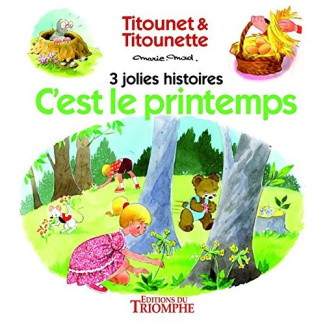 marie-mad-titounet-et-titounette-tome-3-c-est-le-printemps-3-jolies-histoires_0