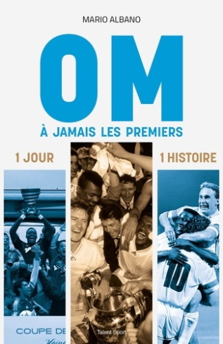mario-albano-om-a-jamais-les-premiers-1-jour-1-histoire_0