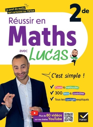 markarian-lucas-reussir-en-maths-2de-avec-lucas-c-est-simple-avec-plus-de-80-videos-pour-tout-comprendre_0