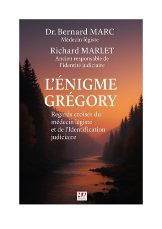 marlet-richard-marc-bernard-l-enigme-gregory-regards-croises-du-medecin-legiste-et-de-la-police-scientifique_0
