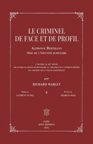 marlet-richard-nunez-laurent-diaz-charles-alphonse-bertillon-pere-de-l-identite-judiciaire_0