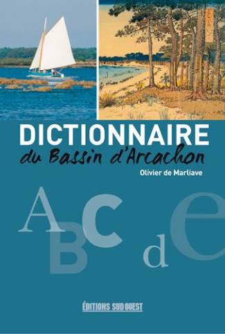 marliave-olivier-de-dictionnaire-du-bassin-d-arcachon_0