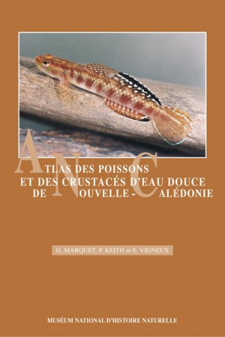 marquet-keith-atlas-des-poissons-et-des-crustaces-d-eau-douce-de-nouvellecaledonie_0