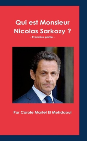 martel-el-mehdaoui-par-carole-qui-est-monsieur-nicolas-sarkozy-premiere-partie_0