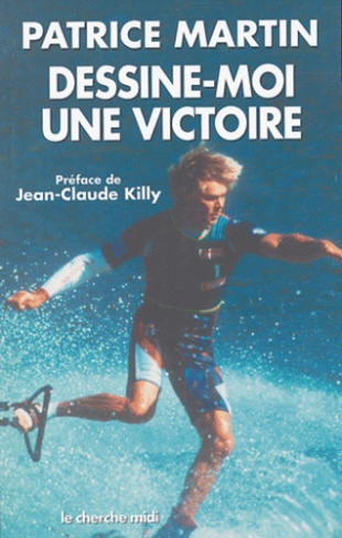 martin-patrice-3b-killy-jean-claude-dessine-moi-une-victoire_0