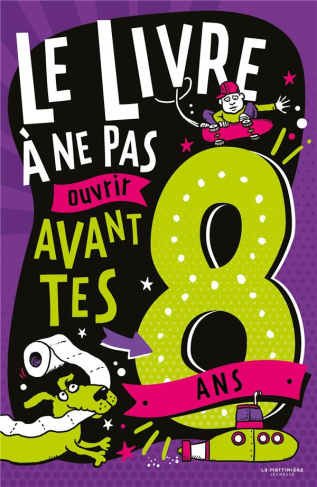 martin-steve-3b-pinder-andrew-3b-samain-mathurin-le-livre-a-ne-pas-ouvrir-avant-tes-8-ans_0