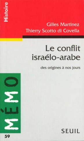 martinez-gilles-3b-scotto-di-covella-thierry-le-conflit-israelo-arabe-des-origines-a-nos-jours_0