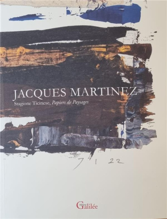 martinez-jacques-stagione-ticinese-papiers-de-paysage_0