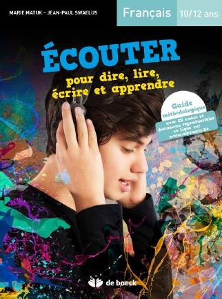 matuk-marie-3b-swaelus-jean-paul-ecouter-pour-dire-lire-ecrire-et-apprendre-francais-10-12-ans-avec-1-cd-audio_0