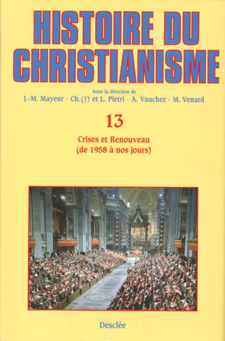 mayeur-jean-marie-histoire-du-christianisme-tome-13-crises-et-renouveau-de-1958-a-nos-jours_0