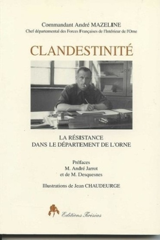 mazeline-andre-3b-chaudeurge-jean-clandestinite-la-resistance-dans-le-departement-de-l-orne_0