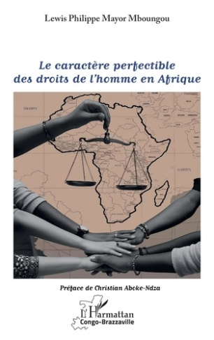 mboungou-lewis-philippe-mayor-aboke-ndza-christi-le-caractere-perfectible-des-droits-de-l-homme-en-afrique_0