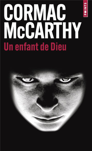 mccarthy-cormac-3b-belleteste-guillemette-un-enfant-de-dieu_0