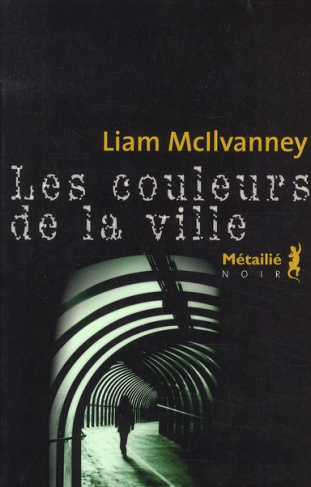 mcllvanney-william-3b-fauquemberg-david-les-couleurs-de-la-ville_0
