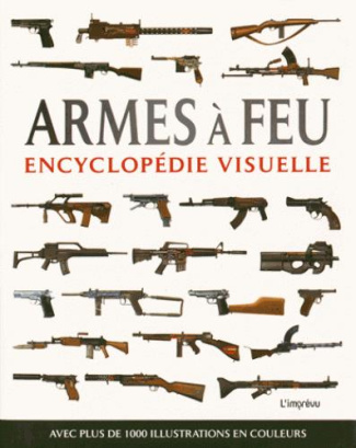 mcnab-chris-3b-blanc-bernard-3b-seither-gregoire-armes-a-feu-encyclopedie-visuelle_0