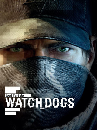 mcvittie-andy-3b-leduc-mathieu-3b-weber-sidonie-tout-l-art-de-watchdogs_0