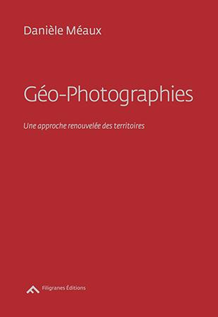 meaux-daniele-geo-photographies-une-approche-renouvelee-des-territoires_0