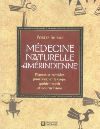 medecine-naturelle-amerindienne-plantes-et-remedes-pour-soigner-le-corps-guerir-l-esprit-et-nourri_0