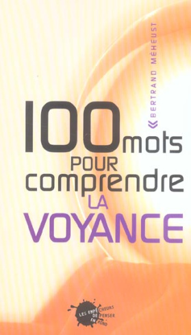 meheust-bertrand-100-mots-pour-comprendre-la-voyance_0