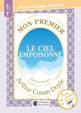 mehier-de-mathuisieulx-sylvie-mon-premier-arthur-conan-doyle-le-ciel-empoisonne_0